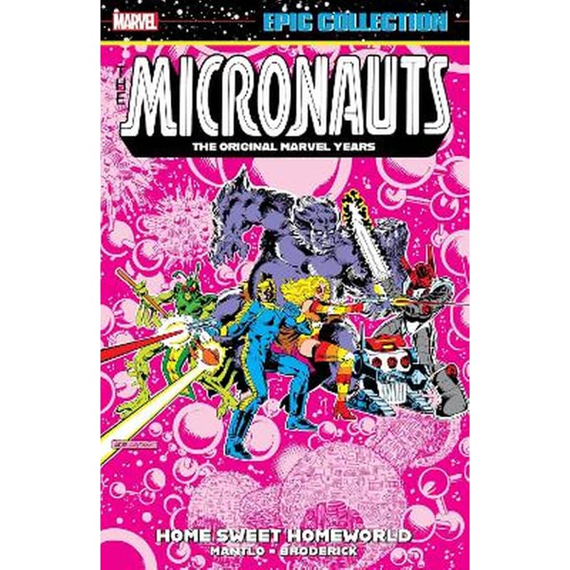 Micronauts Epic Collection: The Original Marvel Years - Home Sweet Homeworld
