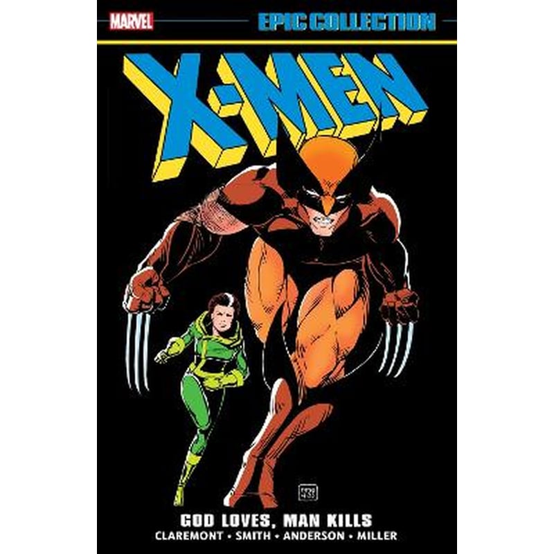 X-Men Epic Collection: God Loves, Man Kills