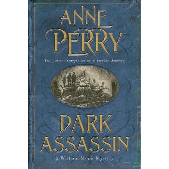 Dark Assassin (William Monk Mystery, Book 15) image 0