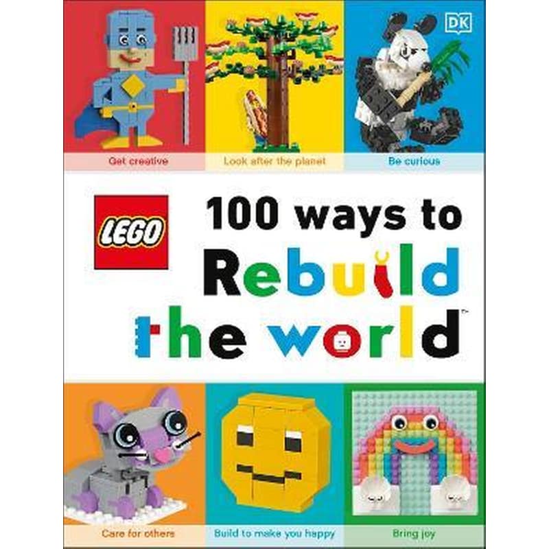 LEGO 100 Ways to Rebuild the World : Get inspired to make the world an awesome place! 1687947
