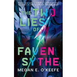 The Two Lies of Faven Sythe