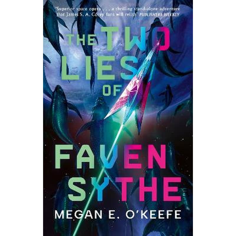 The Two Lies of Faven Sythe