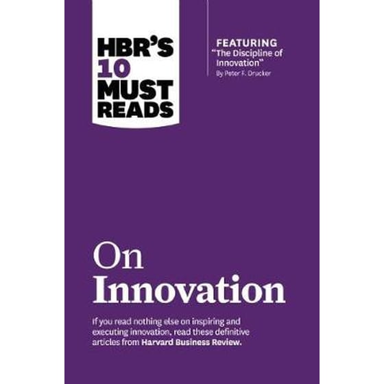 HBR's 10 Must Reads on Innovation (with featured article "The Discipline of Innovation," by Peter F. Drucker) image 0