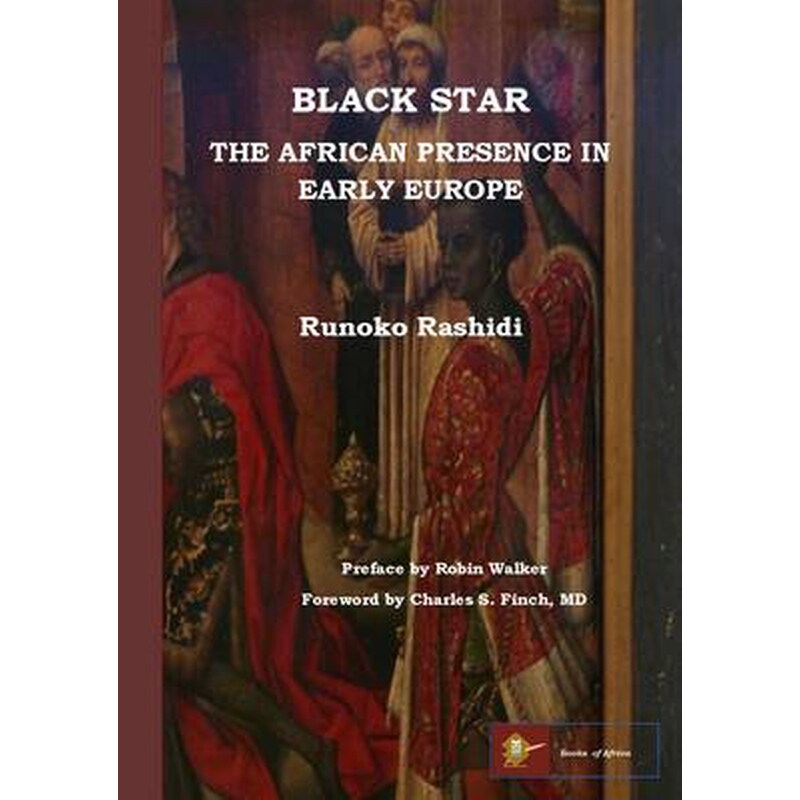 Black Star: the African Presence in Early Europe