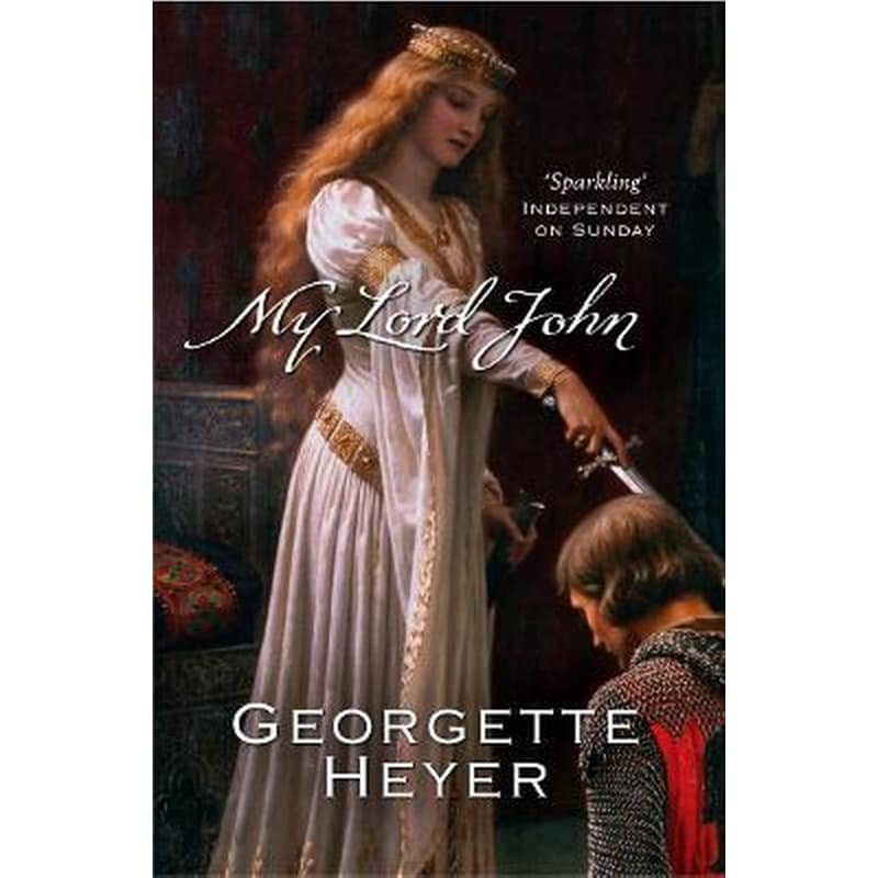 My Lord John : Gossip, scandal and an unforgettable historical adventure