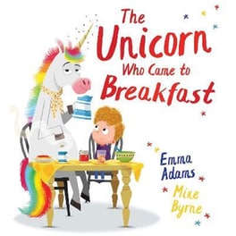 The Unicorn Who Came to Breakfast (PB)