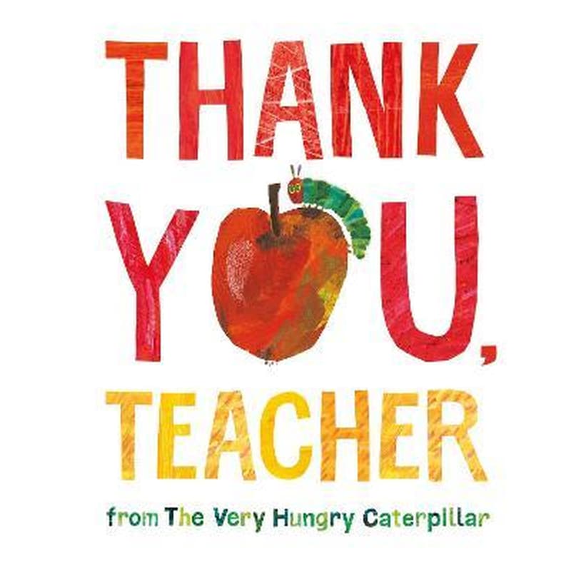 Thank You, Teacher from The Very Hungry Caterpillar