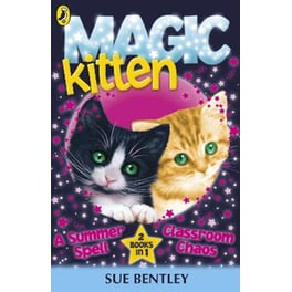 Magic Kitten: A Summer Spell and Classroom Chaos