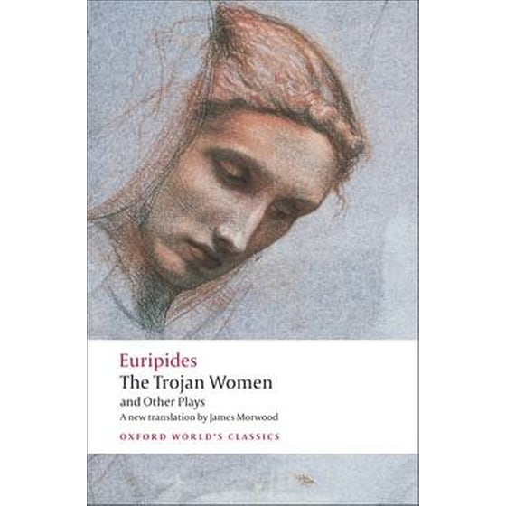 The Trojan Women and Other Plays image 0