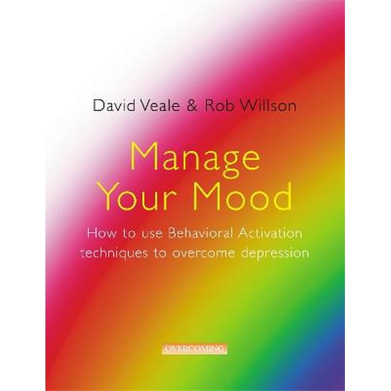 Manage Your Mood: How to Use Behavioural Activation Techniques to Overcome Depression image 0