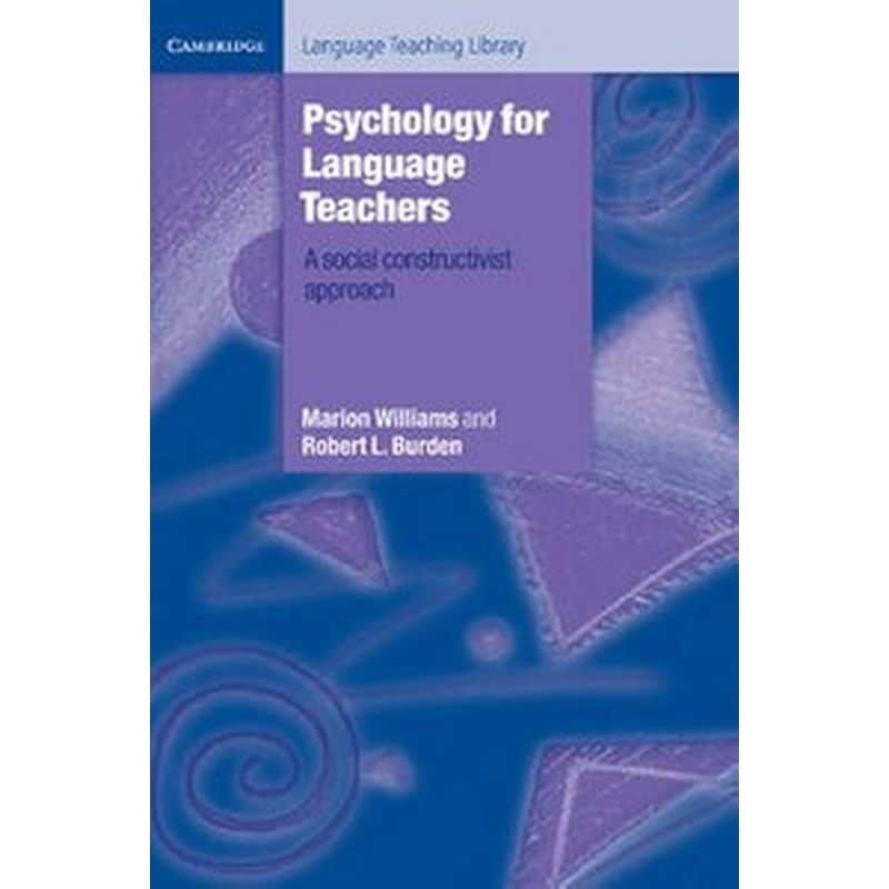 Psychology for Language Teachers Psychology for Language Teachers- A Social Constructivist Approach 0373508