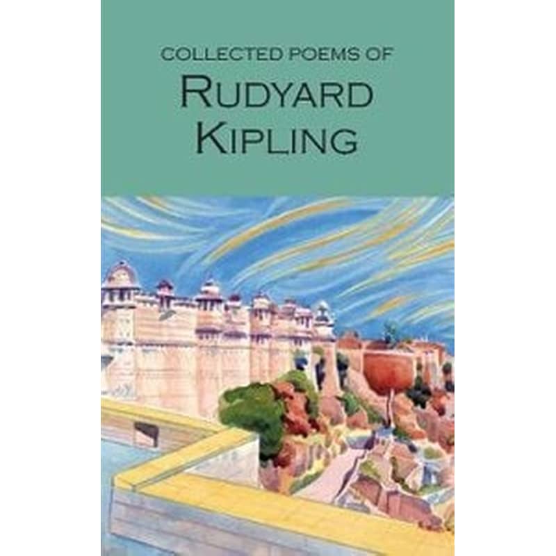 The Collected Poems of Rudyard Kipling