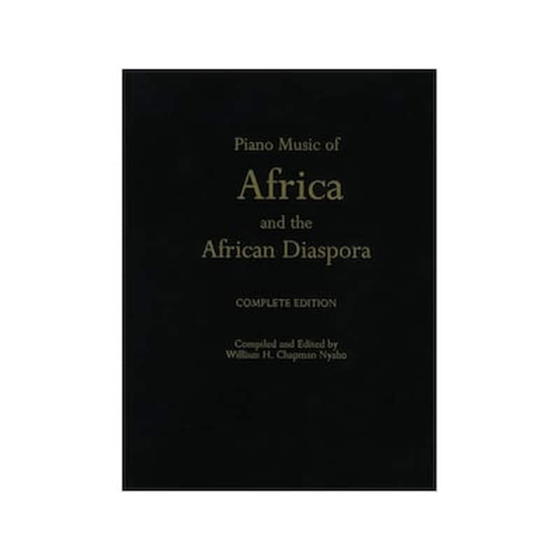 OXFORD UNIVERSITY PRESS Nyaho - Piano Music Of Africa And The African Diaspora: Complete Edition