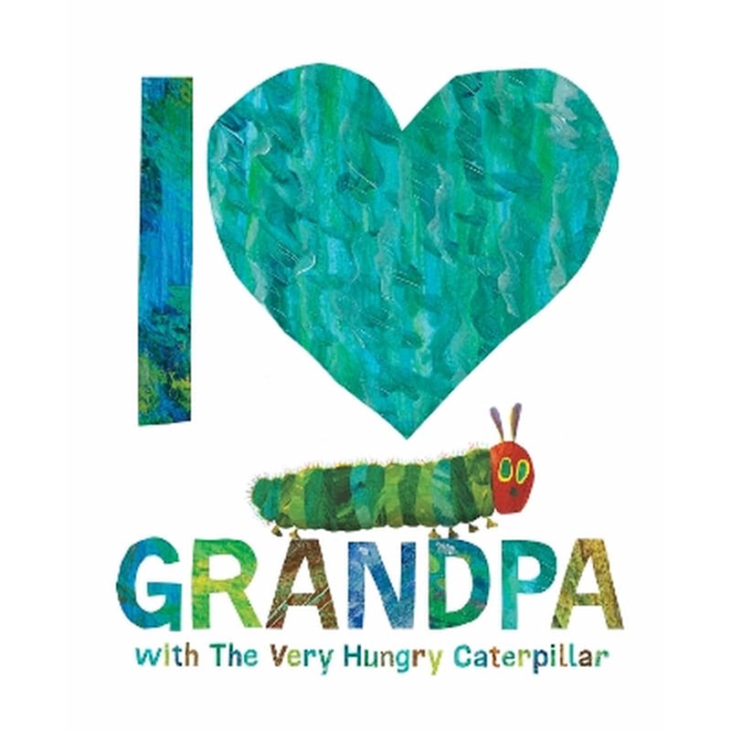 I Love Grandpa with The Very Hungry Caterpillar