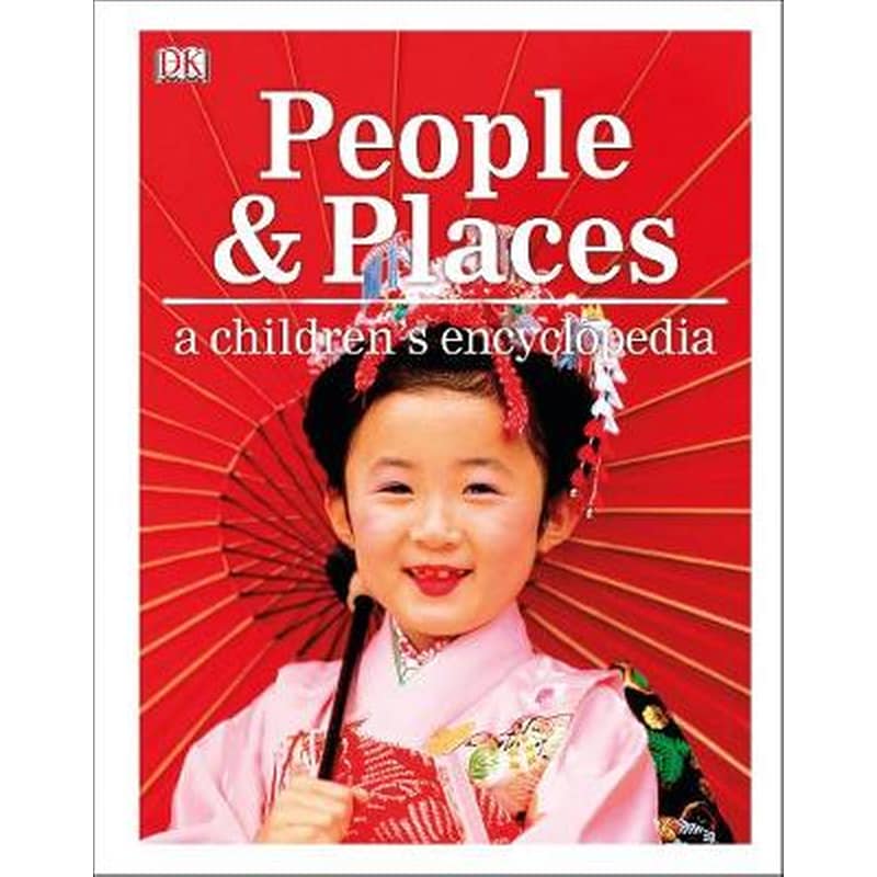 People and Places A Childrens Encyclopedia