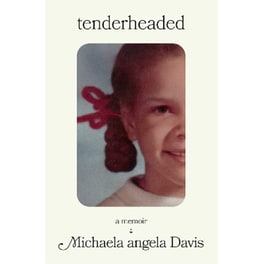 Tenderheaded