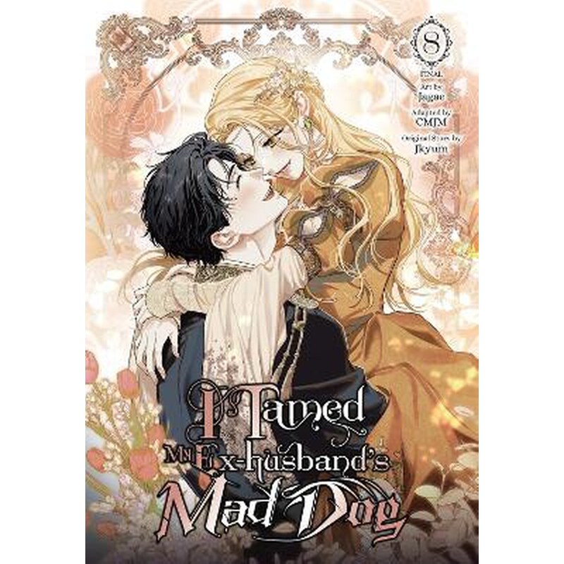 I Tamed My Ex-husband’s Mad Dog, Vol. 8