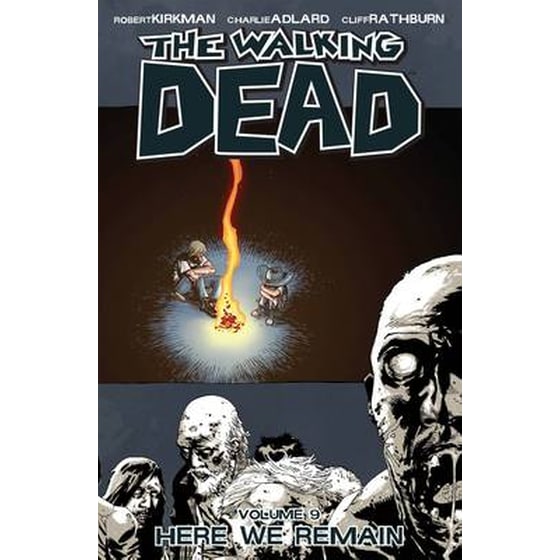 The Walking Dead Volume 9: Here We Remain image 0