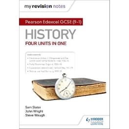 My Revision Notes: Pearson Edexcel GCSE (9-1) History: Four units in one
