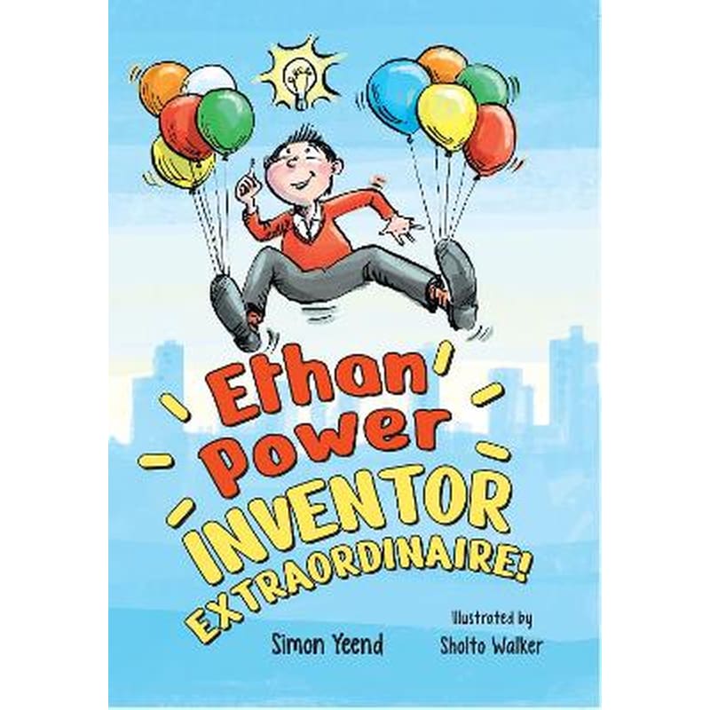 Ethan Power, Inventor Extraordinaire!