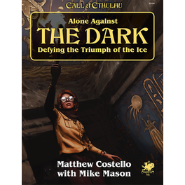 Call of Cthulhu RPG: Alone Against the Dark