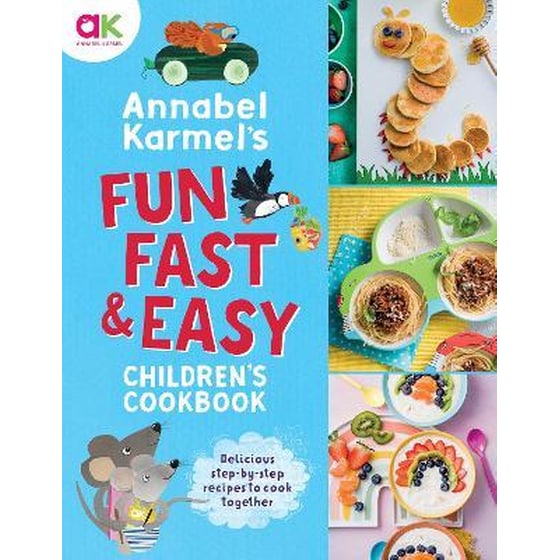 Annabel Karmel's Fun, Fast and Easy Children's Cookbook image 0