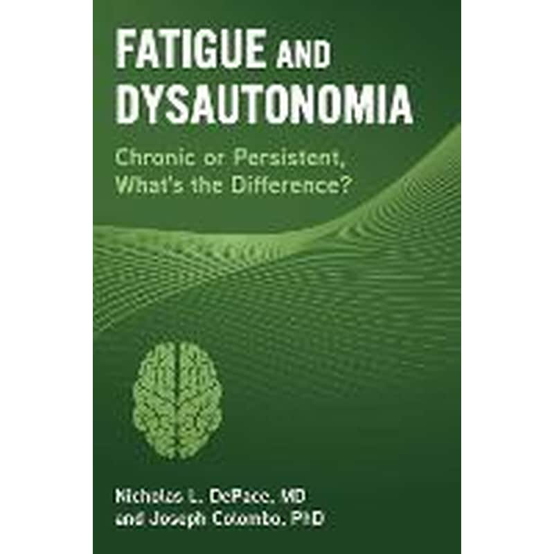 Fatigue and Dysautonomia