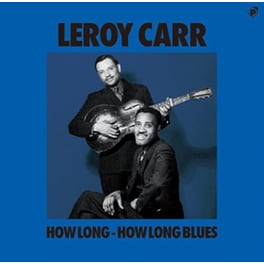 How Long - How Long Blues