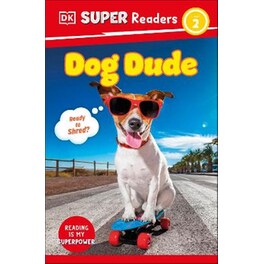 DK Super Readers Level 2 Dog Dude