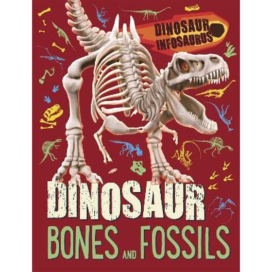 Dinosaur Infosaurus: Dinosaur Bones and Fossils image 0