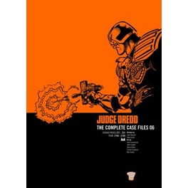 Judge Dredd: The Complete Case Files 06