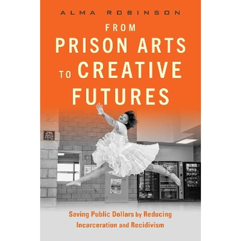 From Prison Arts to Creative Futures