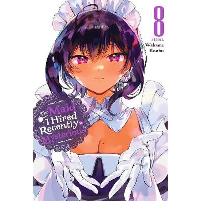 The Maid I Hired Recently Is Mysterious, Vol. 8
