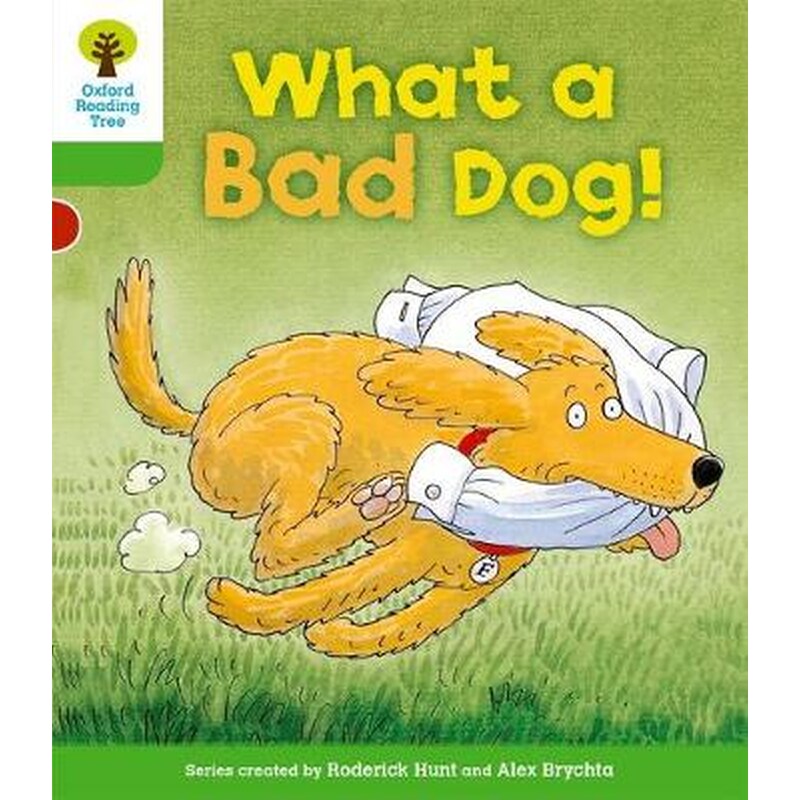 Oxford Reading Tree- Level 2- Stories- What a Bad Dog!