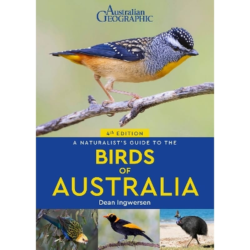 A Naturalists Guide to the Birds of Australia