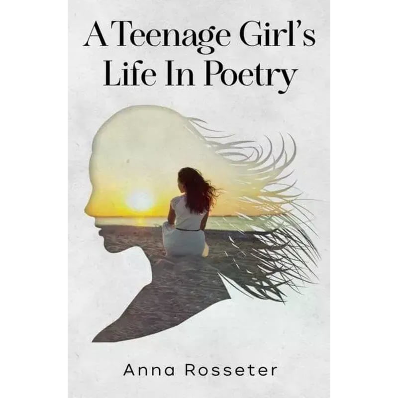 A Teenage Girls Life in Poetry