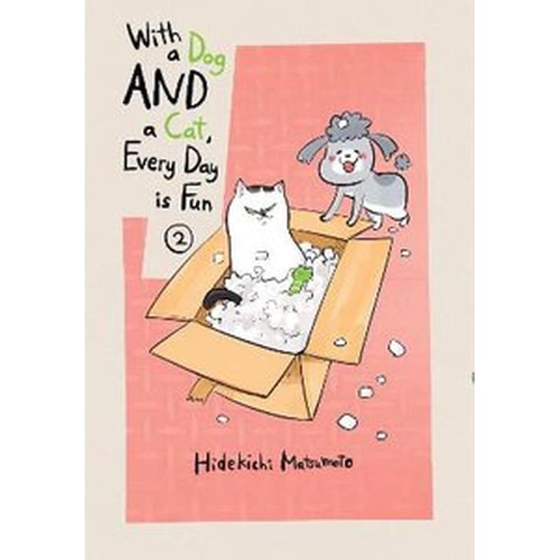 With A Dog And A Cat, Every Day Is Fun, Volume 2