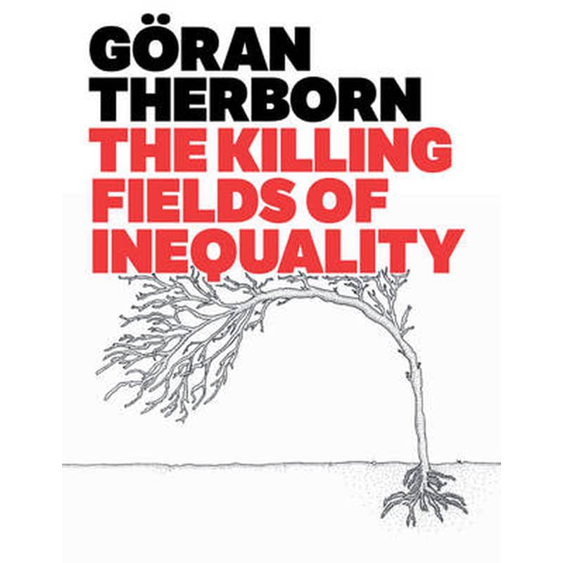 Killing Fields of Inequality