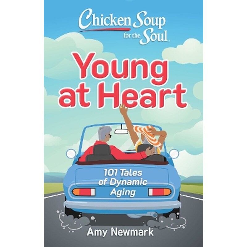 Chicken Soup for the Soul: Young at Heart