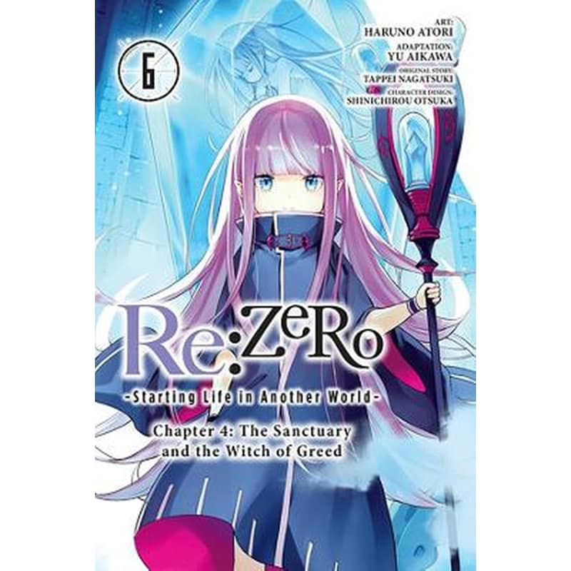 Re:ZERO -Starting Life in Another World-, Chapter 4: The Sanctuary and the Witch of Greed, Vol. 6