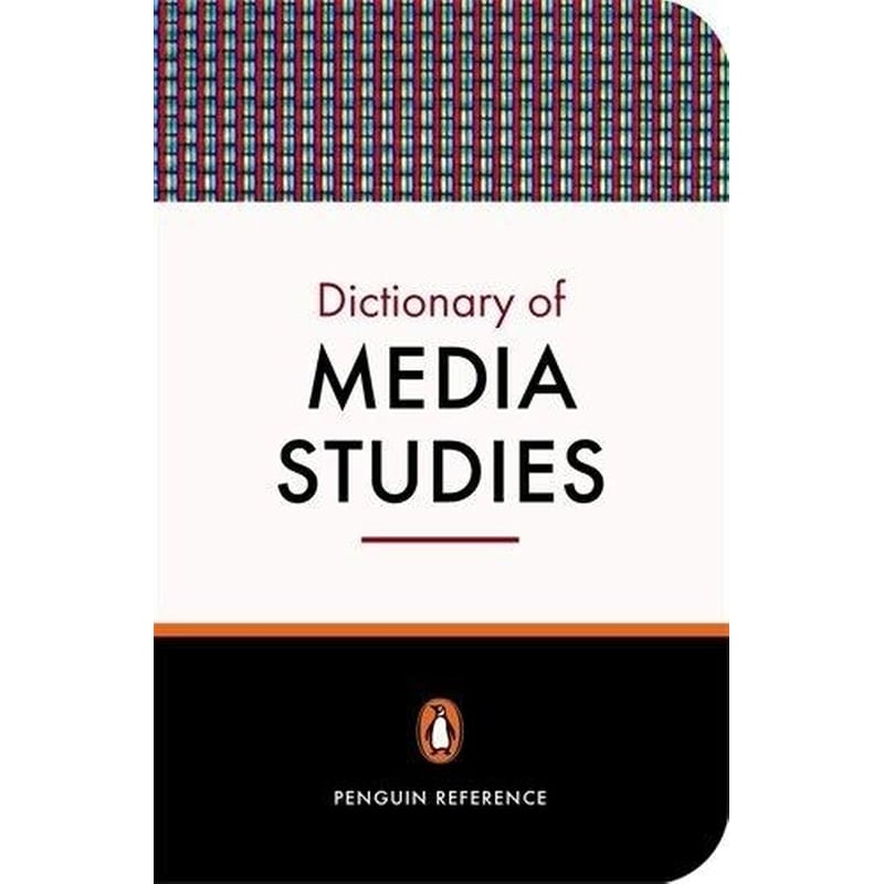 The Penguin Dictionary of Media Studies