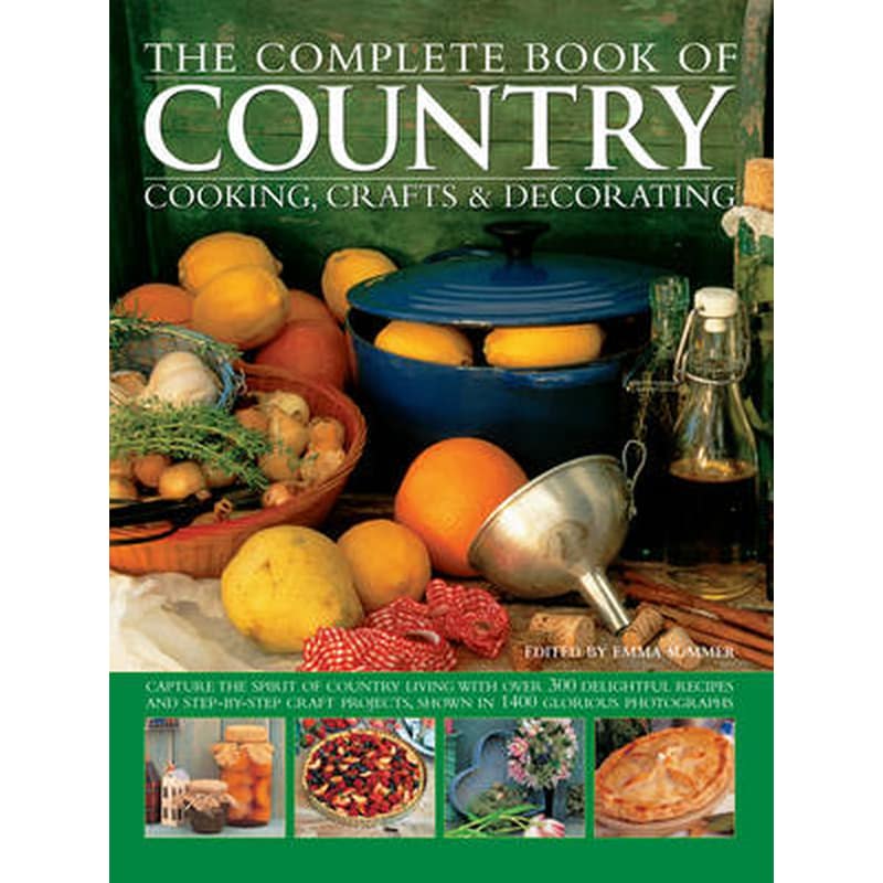 The Complete Book of Country Cooking, Crafts Decorating