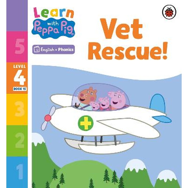Learn with Peppa Phonics Level 4 Book 15 - Vet Rescue! (Phonics Reader)