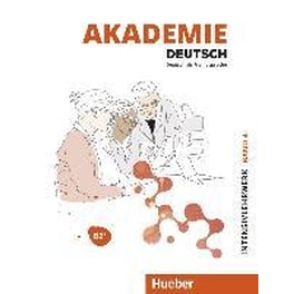 Akademie Deutsch : Intensivlehrwerk Band 4 B2+ mit Audios online