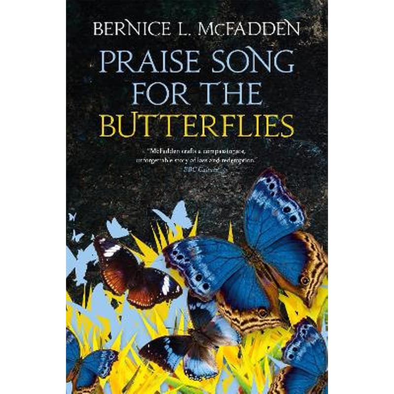 Praise Song For The Butterflies