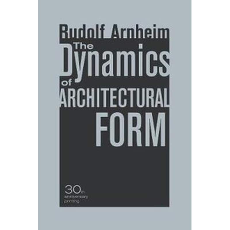 Dynamics of Architectural Form, 30th Anniversary Edition