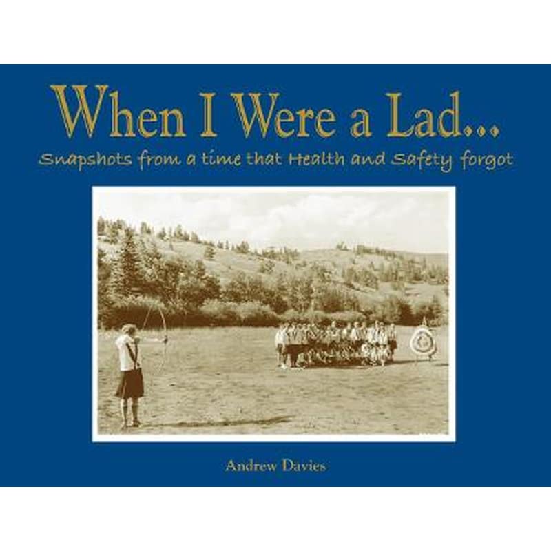 When I Were A Lad...