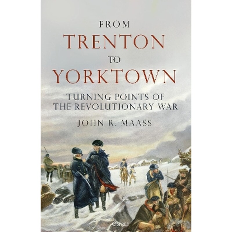 From Trenton to Yorktown