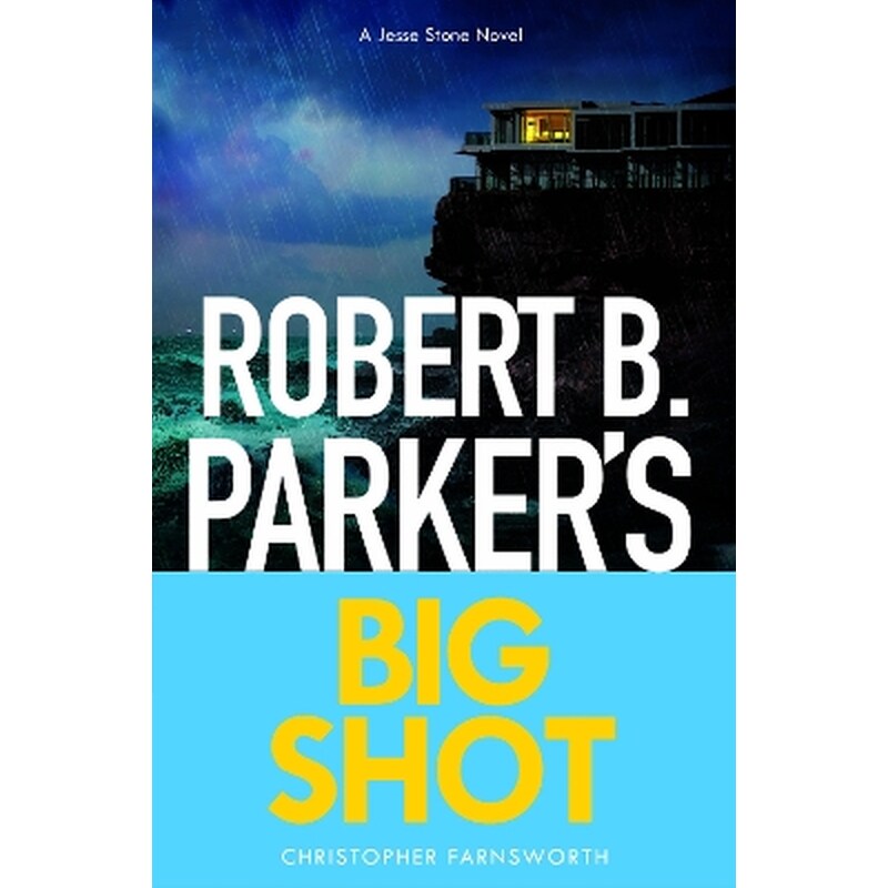 Robert B. Parkers Big Shot
