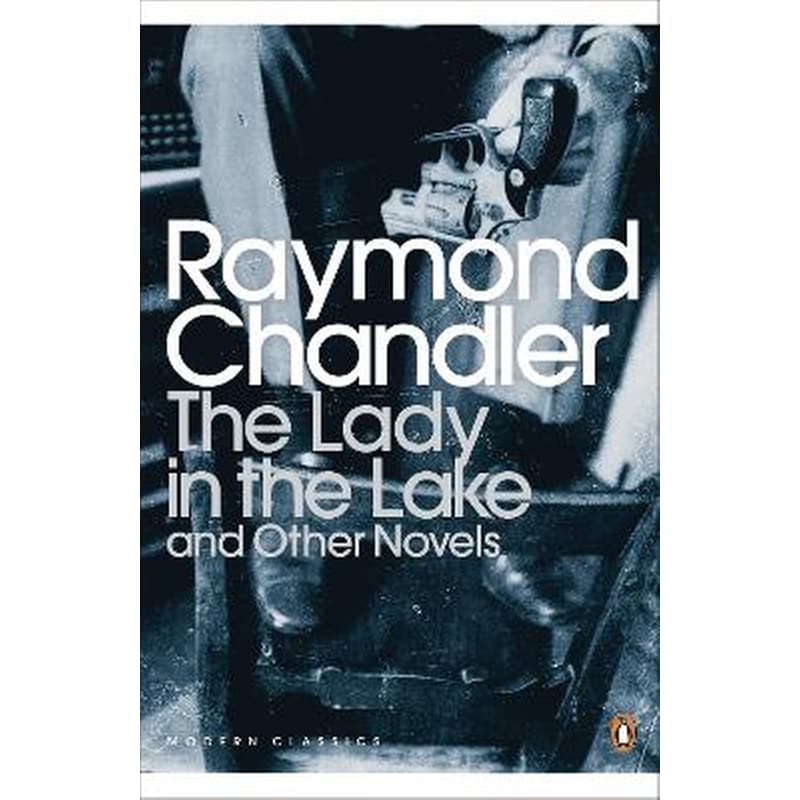 The Lady in the Lake and Other Novels